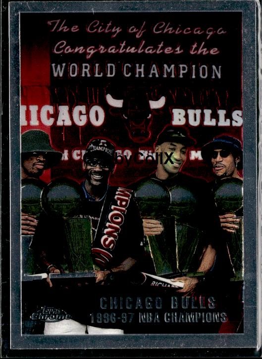 1997-98 Topps Chrome #51 Chicago Bulls 1996-97 NBA Champions Refractors #iv6y