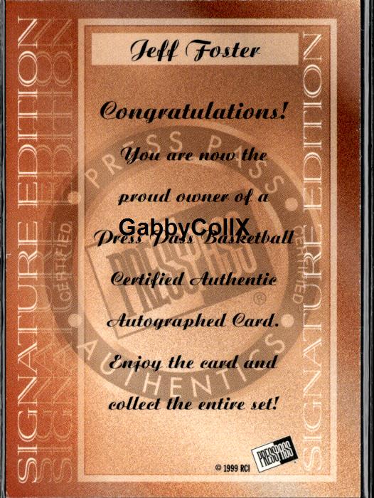 1999 Press Pass Authentics #NNO Jeff Foster Autographs #ixyh - Back