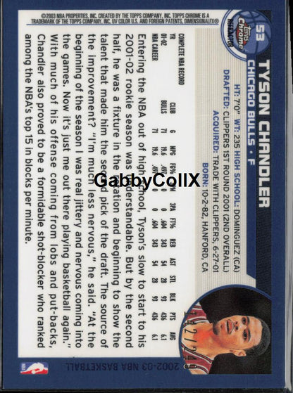 2002-03 Topps Chrome #53 Tyson Chandler Refractors #o4df - Back